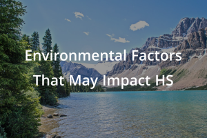 Environmental Factors That May Impact HS.